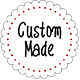 Custom Made Product